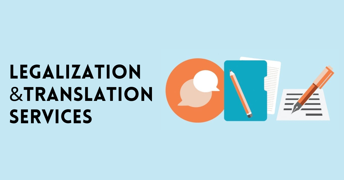 Legalization & Translation Services