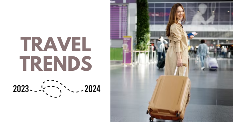 Reflecting on Travel Trends in 2023 and Anticipating What Awaits in 2024