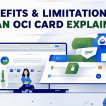 Benefits & Limitations of an OCI Card Explained
